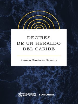 cover image of Decires de un heraldo del Caribe